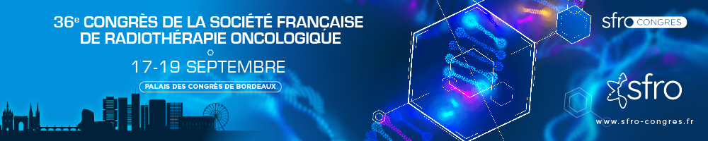 36e Congrès de la Société Française de Radiothérapie Oncologique